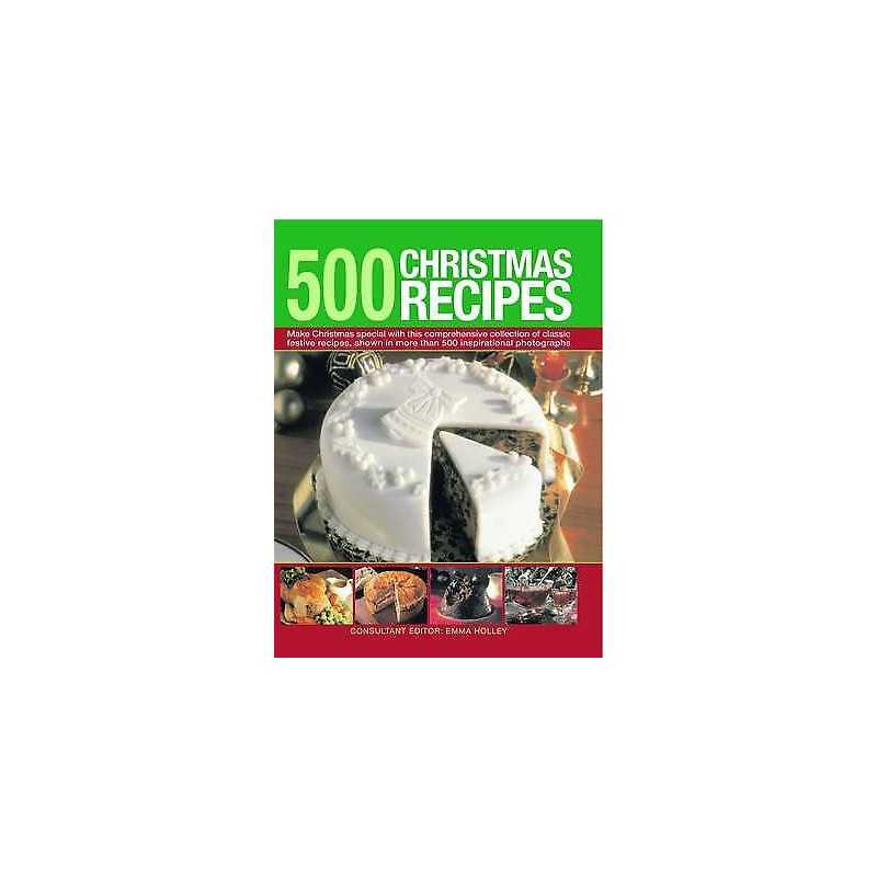 500 Christmas Recipes - 9780754820802