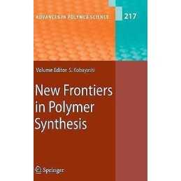 New Frontiers in Polymer Synthesis - 9783540698074