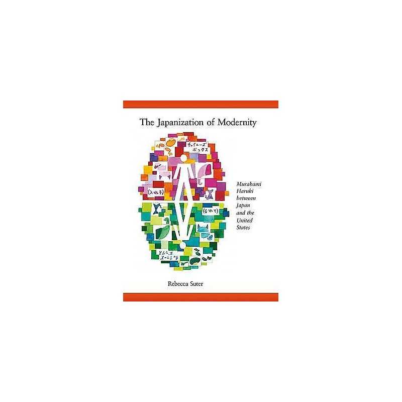 The Japanization of Modernity - 9780674060760