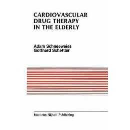 Cardiovascular Drug Therapy in the Elderly - 9780898388831