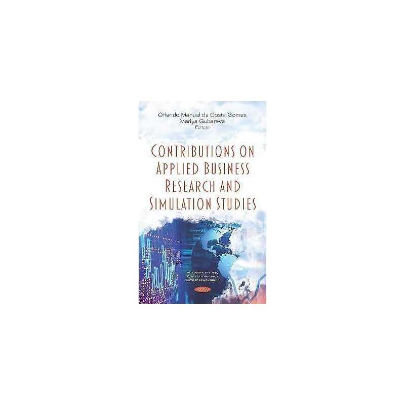 Contributions on Applied Business Research and Simulation Stu... - 9781536164503
