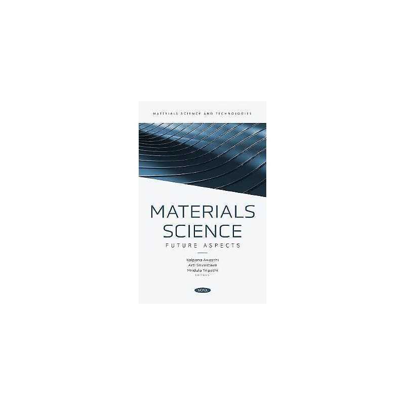 Materials Science: Future Aspects - 9781685078430