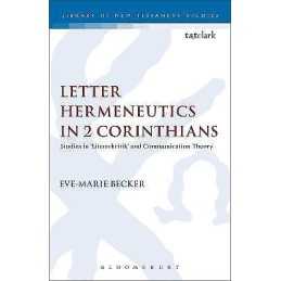 Letter Hermeneutics in 2 Corinthians - 9780567083272