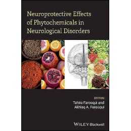 Neuroprotective Effects of Phytochemicals in Neurological Dis... - 9781119155140