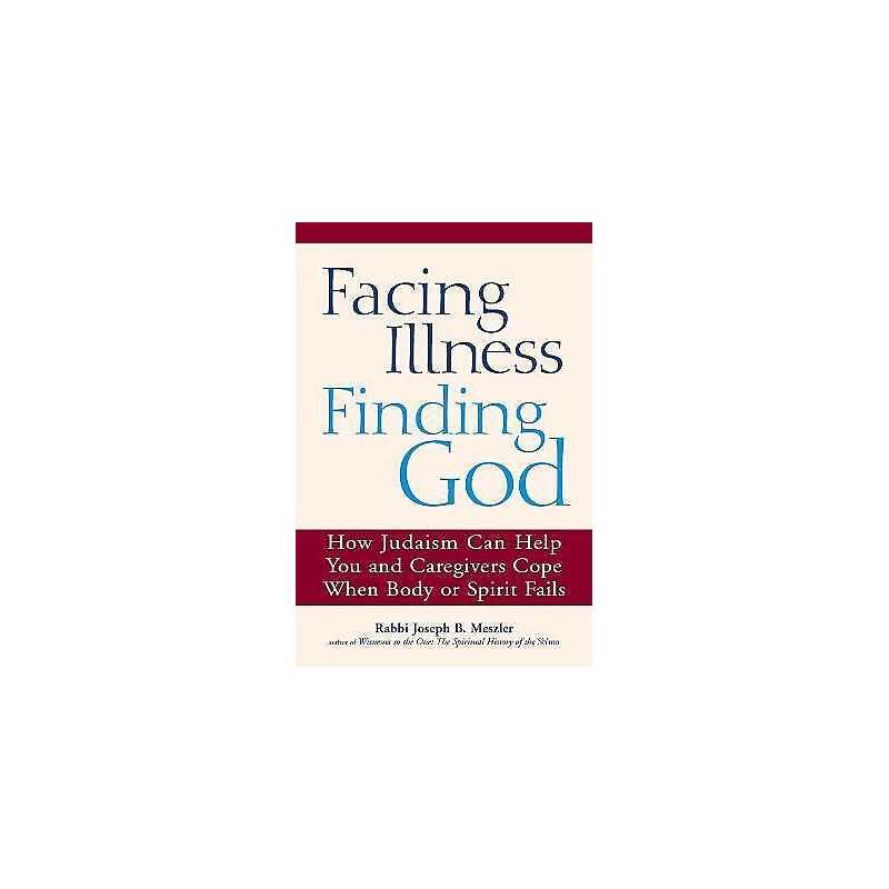 Facing Illness, Finding God - 9781683365464