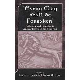 Every City Shall Be Forsaken - 9781841272023