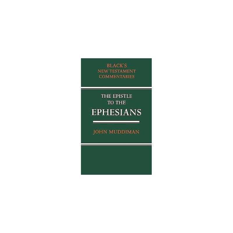 The Epistle to the Ephesians - 9780826452023
