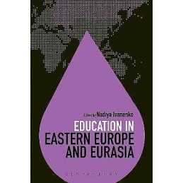 Education in Eastern Europe and Eurasia - 9781623564803