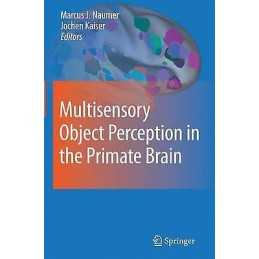 Multisensory Object Perception in the Primate Brain - 9781489982063