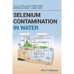 Selenium Contamination in Water - 9781119693451