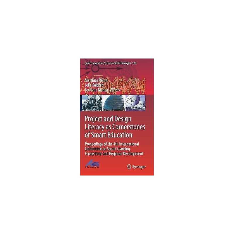 Project and Design Literacy as Cornerstones of Smart Education - 9789811396519