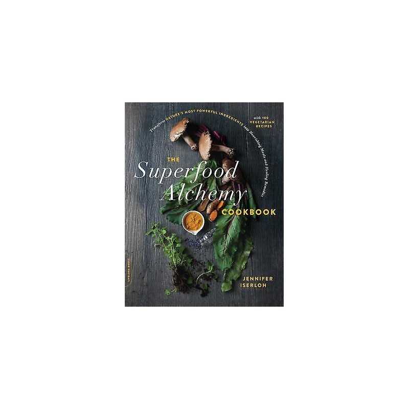 The Superfood Alchemy Cookbook - 9780738284743