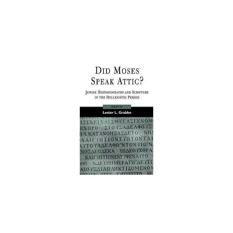 Did Moses Speak Attic? - 9781841271552