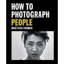How to Photograph People - 9781781578247