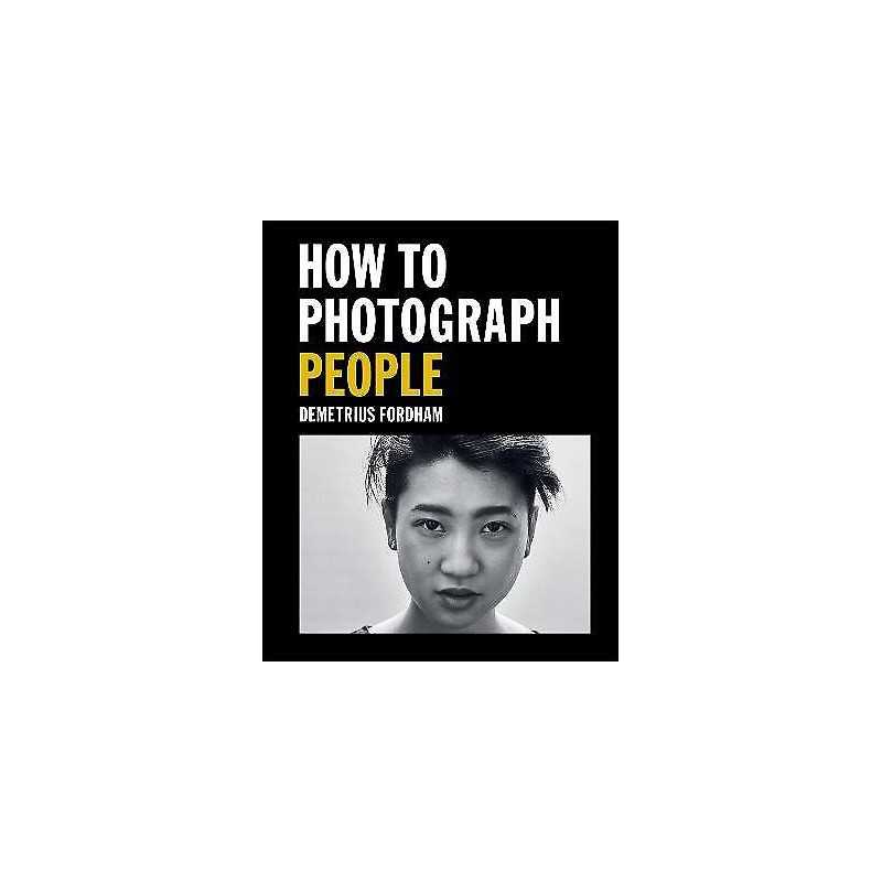 How to Photograph People - 9781781578247