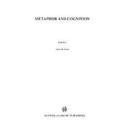 Metaphor and Cognition - 9789048141463