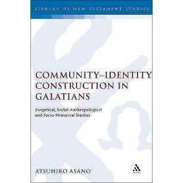 Community-Identity Construction in Galatians - 9780567030276