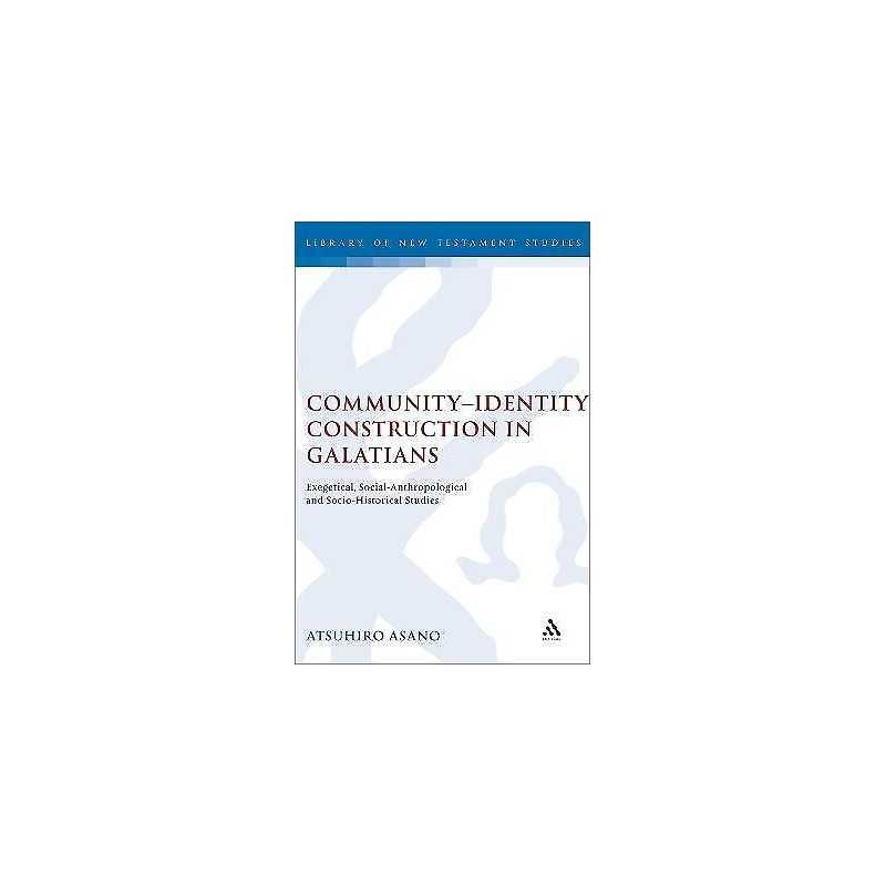 Community-Identity Construction in Galatians - 9780567030276