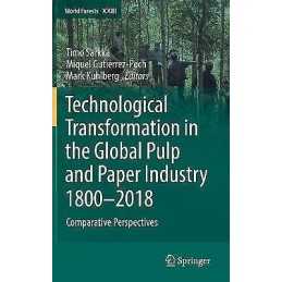 Technological Transformation in the Global Pulp and Paper Ind... - 9783319949611