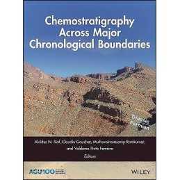 Chemostratigraphy Across Major Chronological Boundaries - 9781119382485