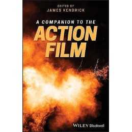 A Companion to the Action Film - 9781119100492