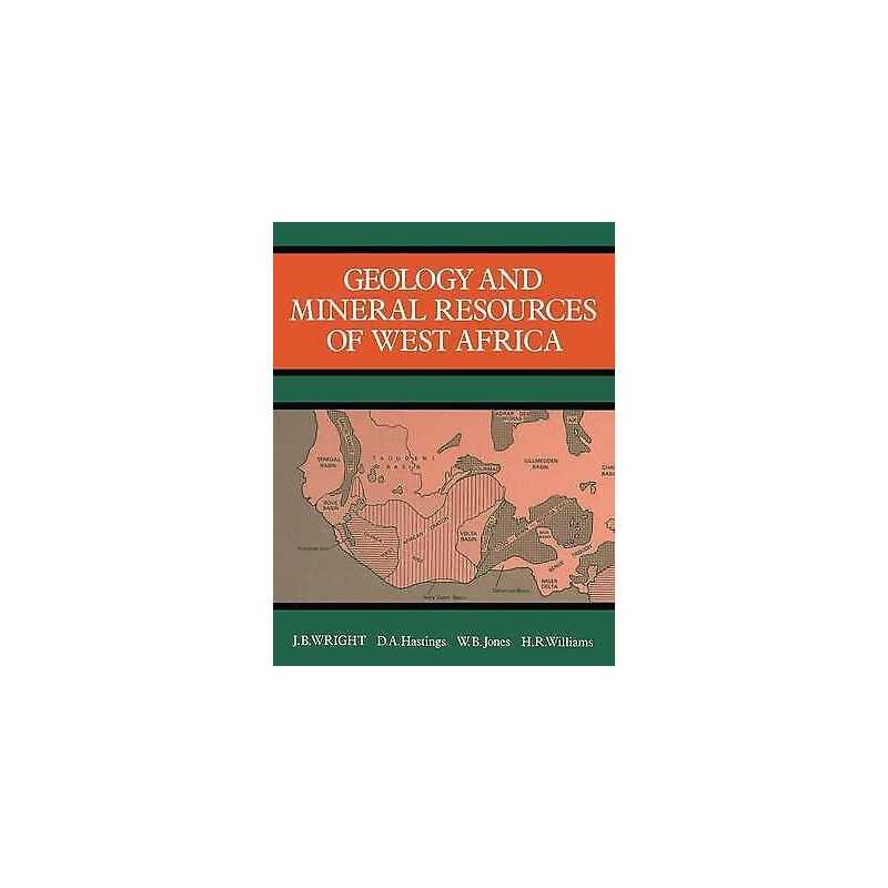 Geology and Mineral Resources of West Africa - 9780045560011