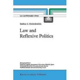 Law and Reflexive Politics - 9781402002830