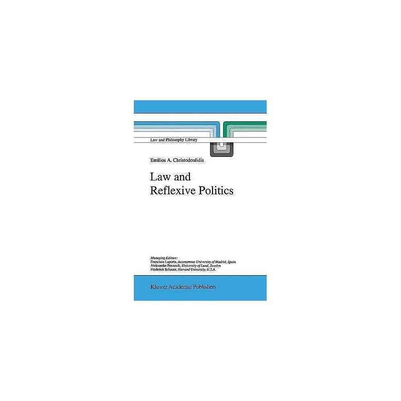 Law and Reflexive Politics - 9781402002830