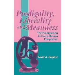 Prodigality, Liberality and Meanness - 9781841270258
