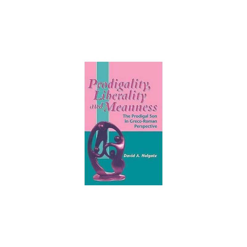 Prodigality, Liberality and Meanness - 9781841270258