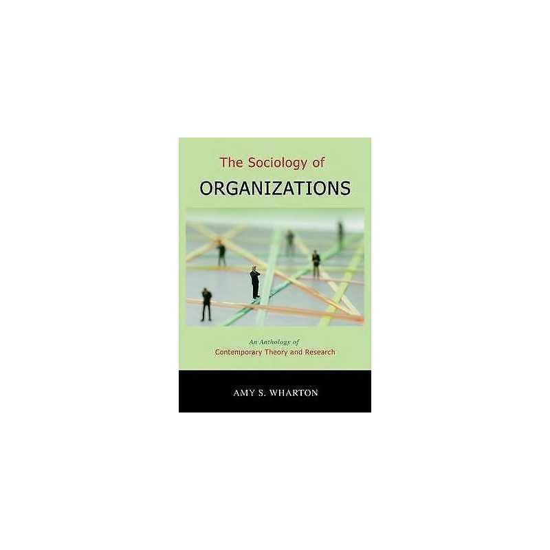 The Sociology of Organizations - 9780195330700