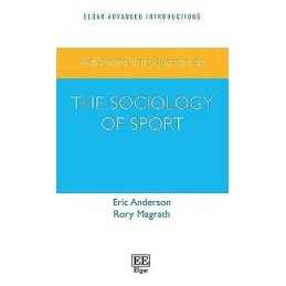 Advanced Introduction to the Sociology of Sport - 9781800889293
