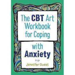 The CBT Art Workbook for Coping with Anxiety - 9781787750128