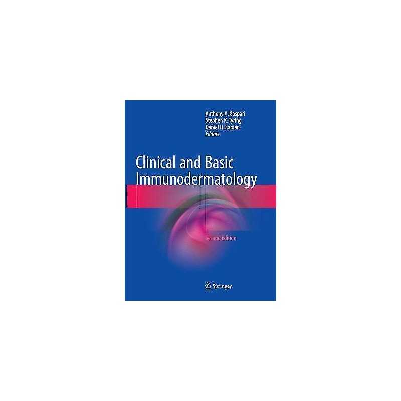 Clinical and Basic Immunodermatology - 9783319806532
