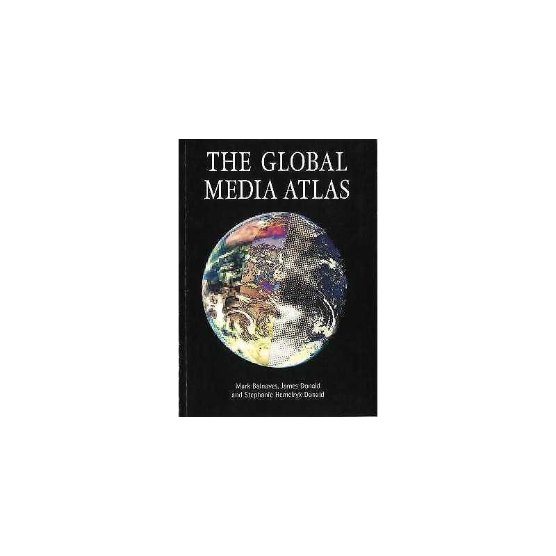 The Global Media Atlas - 9780851708607