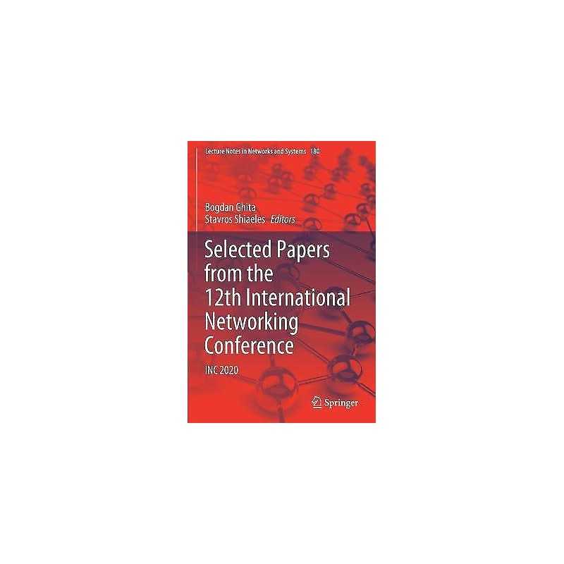 Selected Papers from the 12th International Networking Confer... - 9783030647605