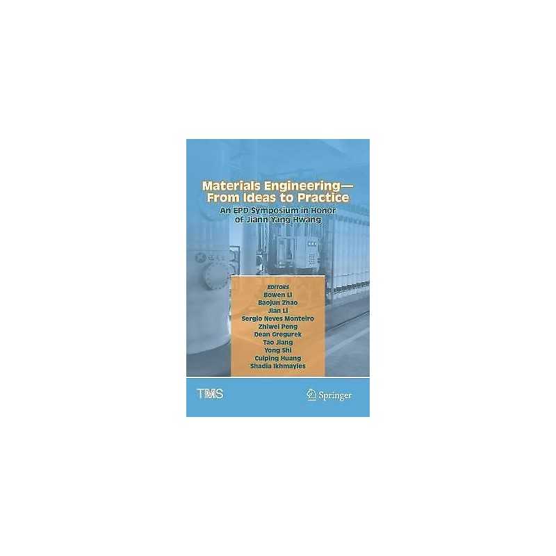 Materials Engineering-From Ideas to Practice: An EPD Symposiu... - 9783030652432
