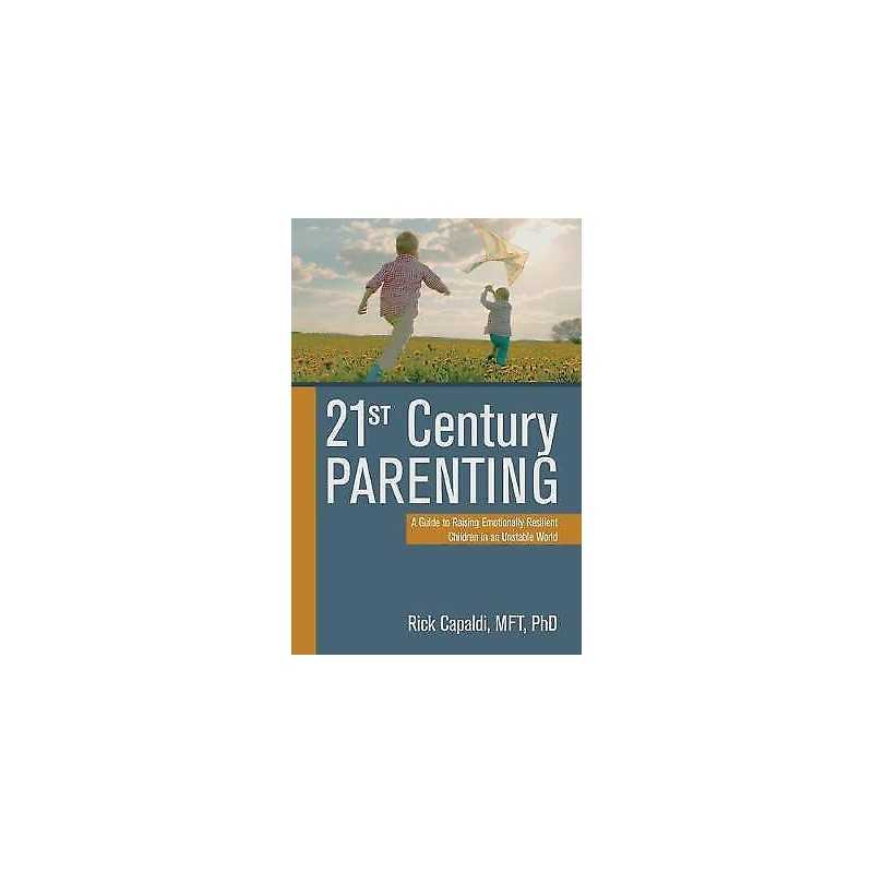 21st Century Parenting - 9781949481006