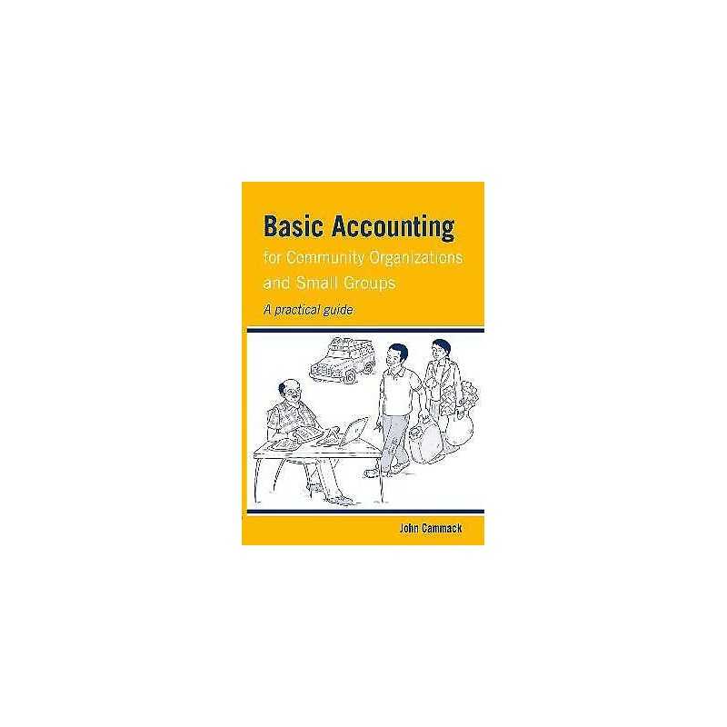 Basic Accounting for Community Organizations and Small Groups - 9781853398216