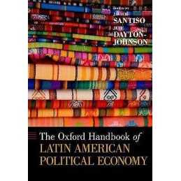 The Oxford Handbook of Latin American Political Economy - 9780199747504