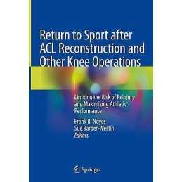 Return to Sport after ACL Reconstruction and Other Knee Opera... - 9783030223601