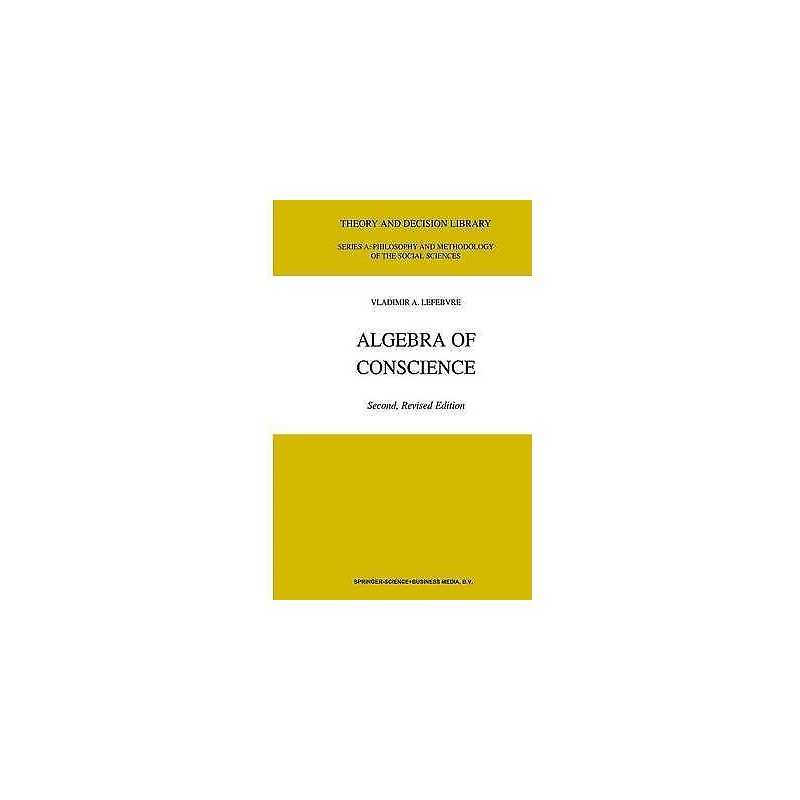 Algebra of Conscience - 9780792371212