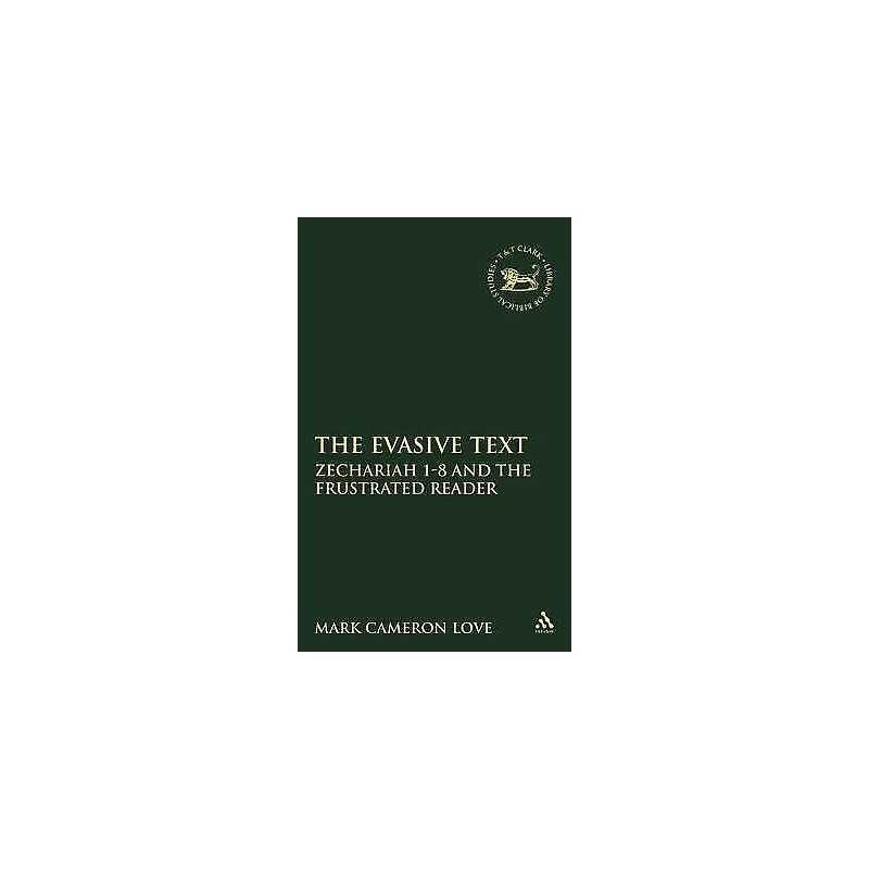 The Evasive Text - 9781841270203