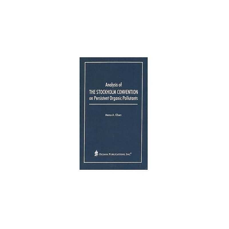 Analysis of the Stockholm Convention on Persistent Organic Po... - 9780379215069