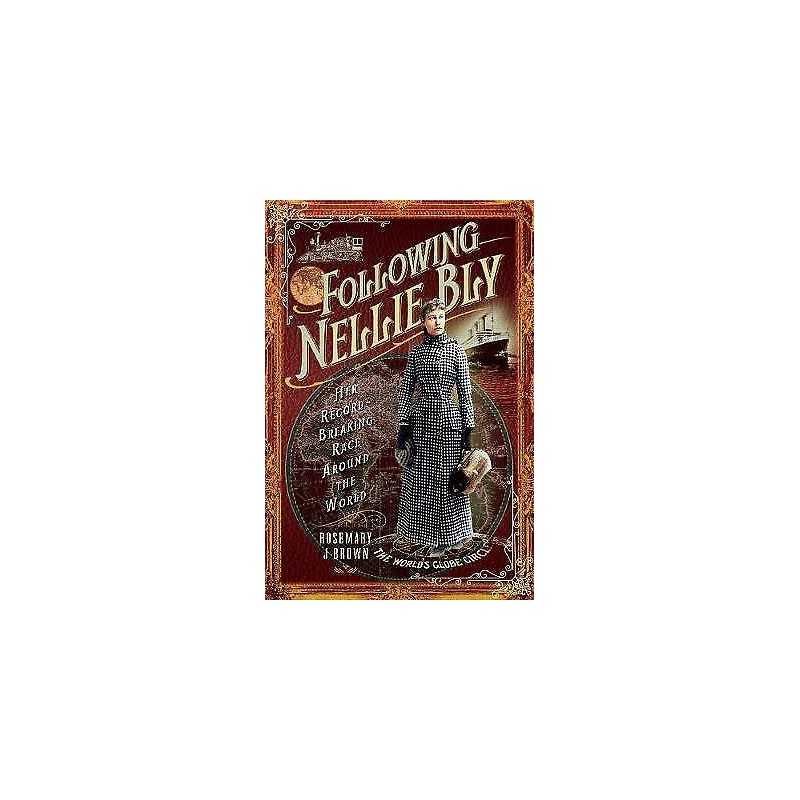 Following Nellie Bly - 9781526761408