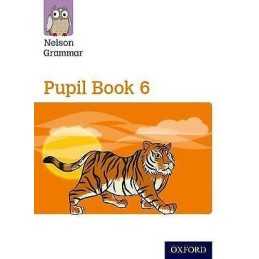 Nelson Grammar: Pupil Book 6 (Year 6/P7) Pack of 15 - 9780198353966