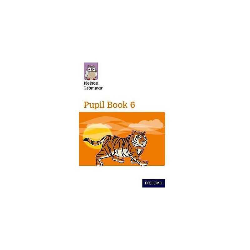Nelson Grammar: Pupil Book 6 (Year 6/P7) Pack of 15 - 9780198353966