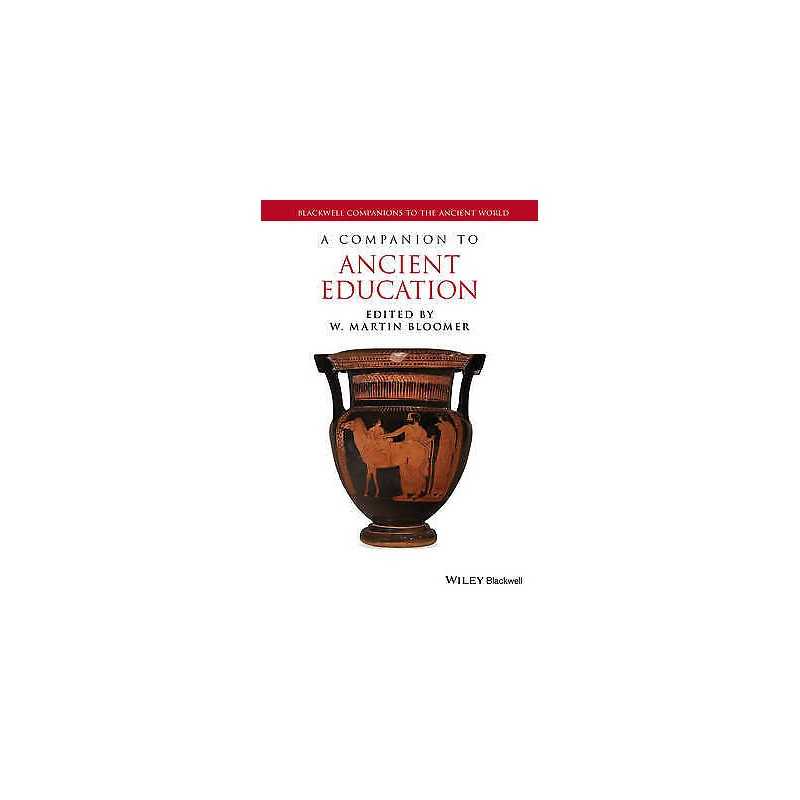 A Companion to Ancient Education - 9781444337532