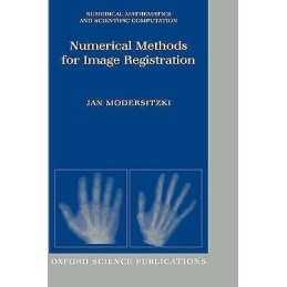 Numerical Methods for Image Registration - 9780198528418