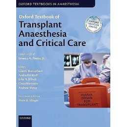 Oxford Textbook of Transplant Anaesthesia and Critical Care - 9780199651429